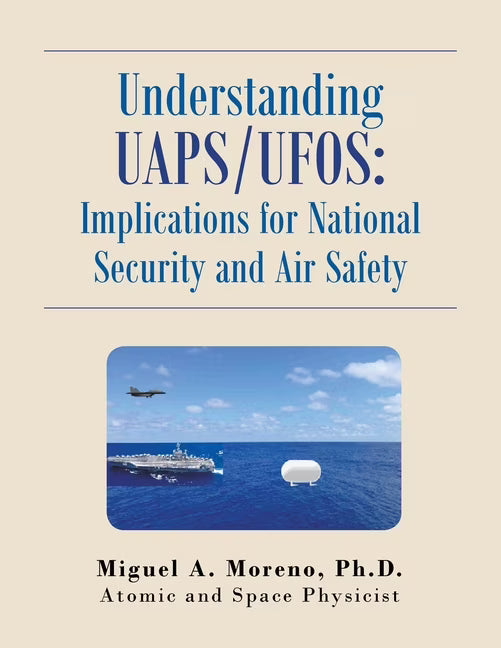 Uaps/Ufos: Implications for National Security and Air Safety (Paperback) N63892